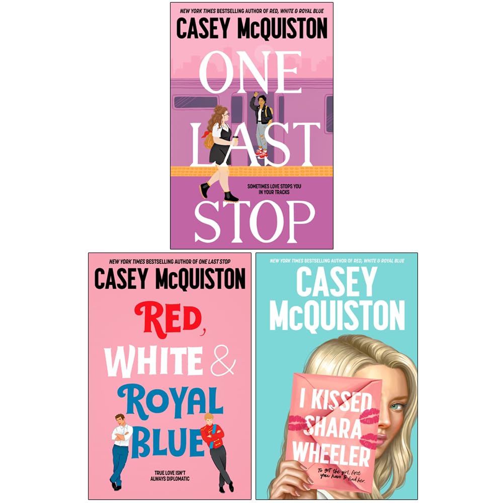 Casey McQuiston Collection 3 Books Set [One Last Stop / Red, White & Royal Blue / I Kissed Shara Wheeler (Hardback)]
