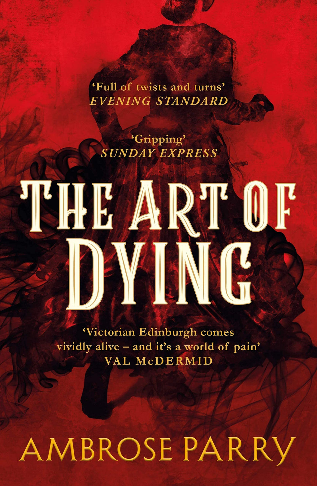 A Raven and Fisher Mystery Series 3 Books Collection Set By Ambrose Parry (A Corruption of Blood, The Way of All Flesh, The Art of Dying)