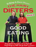 The Hairy Dieters: Good Eating: Healthy recipes to fill you up and slim you down