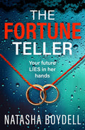 The Fortune Teller: A tense, gripping psychological thriller from Natasha Boydell