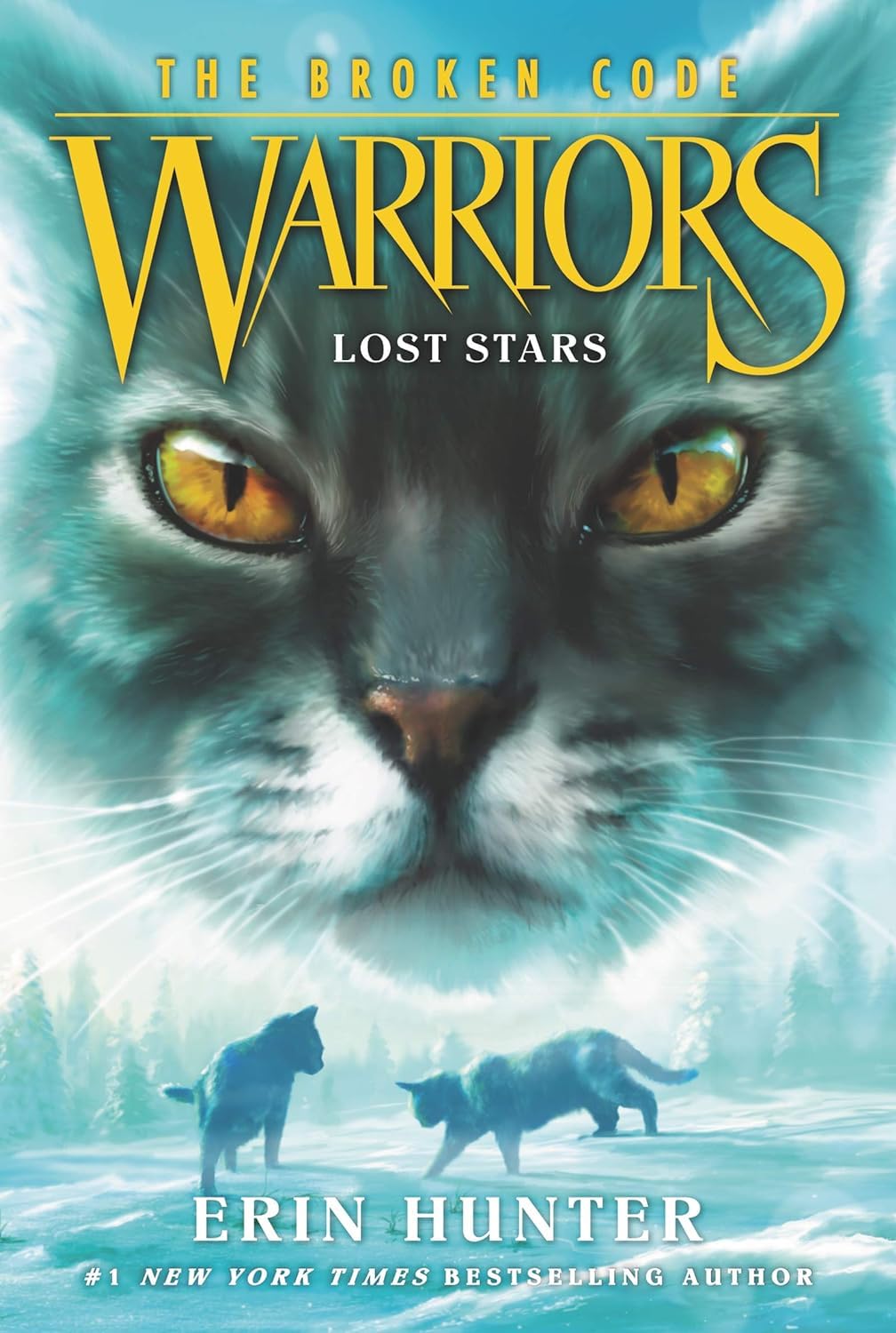 Warriors Cat The Broken Code Series Books 1 - 6 Series 7 Collection Set By Erin Hunter (Lost Stars, Silent Thaw, Veil of Shadows, Darkness Within, Place of No Stars & Light in the Mist)