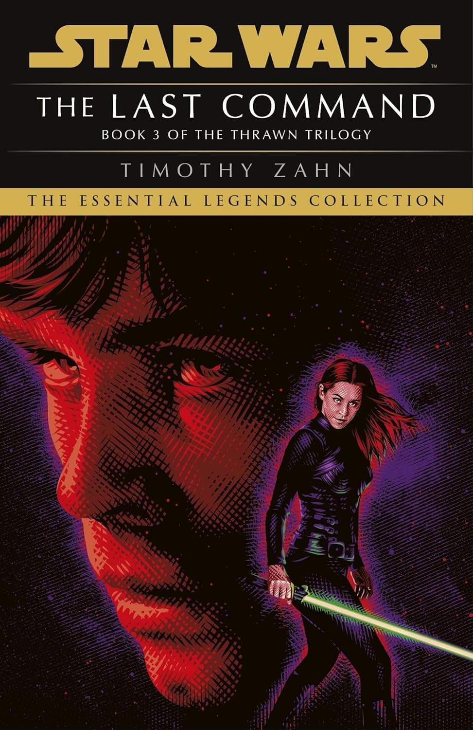 Star Wars: Essential Legends Collection Thrawn Trilogy Books Set By Timothy Zahn (Heir to the Empire, Dark Force Rising, The Last Command) (Star Wars: The Thrawn Trilogy)