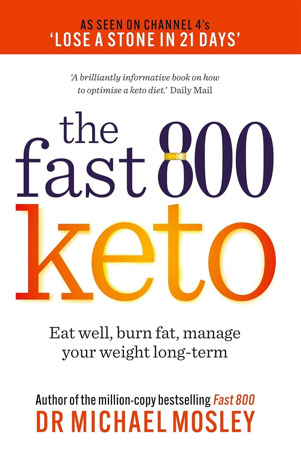Fast 800 Keto and The Fast 800 Keto Recipe Book 2 Books Collection Set by Dr Michael Mosley, Dr Claire Bailey