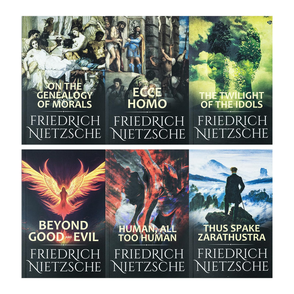 The Complete Works of Friedrich Nietzsche 6 Books Collection: (Thus Spake Zarathustra, Beyond Good and Evil, The Twilight of the Idols, Ecce Homo & More)