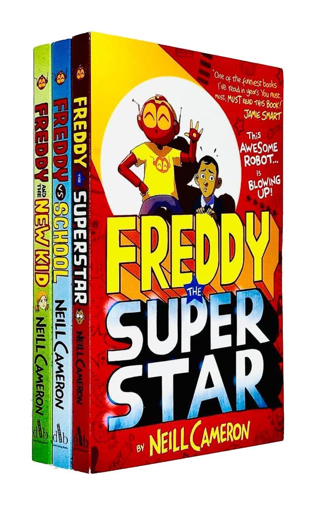 The Awesome Robot Chronicles Series Books 1 - 3 Collection Set by Neill Cameron (Freddy vs School, Freddy the Superstar & Freddy and the New Kid)