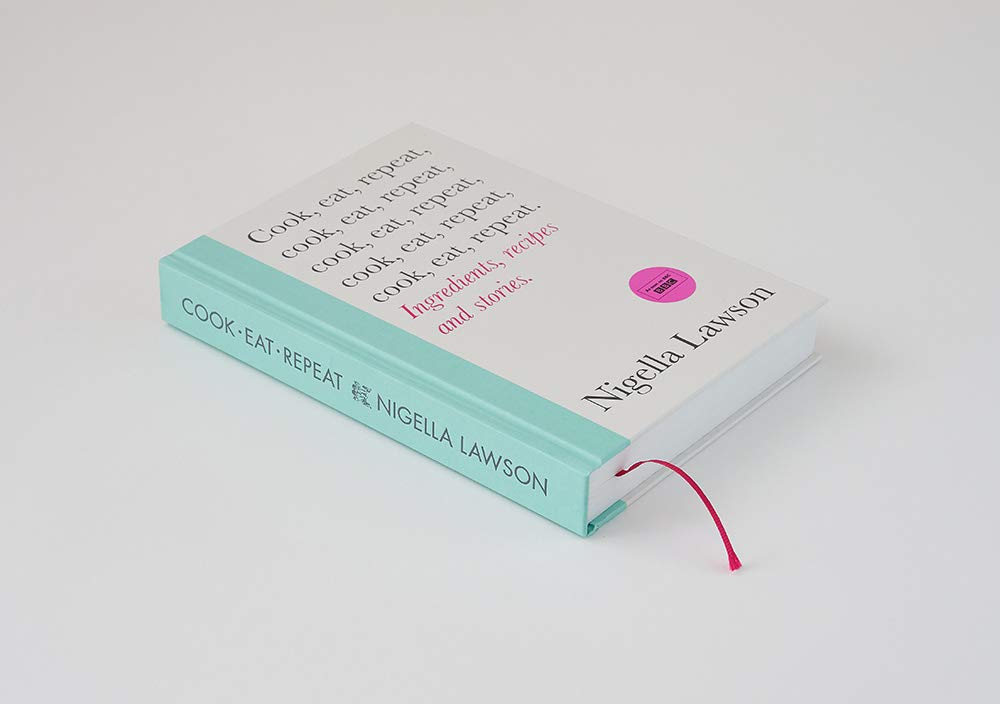 Cook, Eat, Repeat: Ingredients, Recipes and Stories