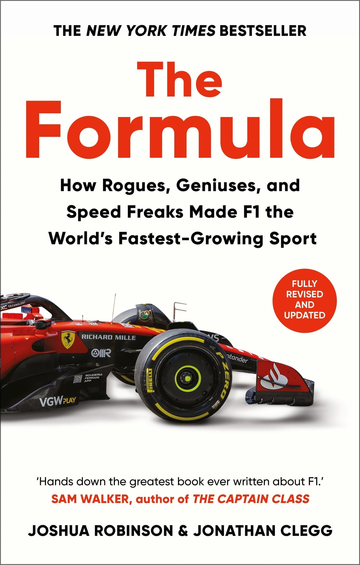 The Formula: How Rogues, Geniuses, and Speed Freaks Made F1 the World's Fastest-Growing Sport
