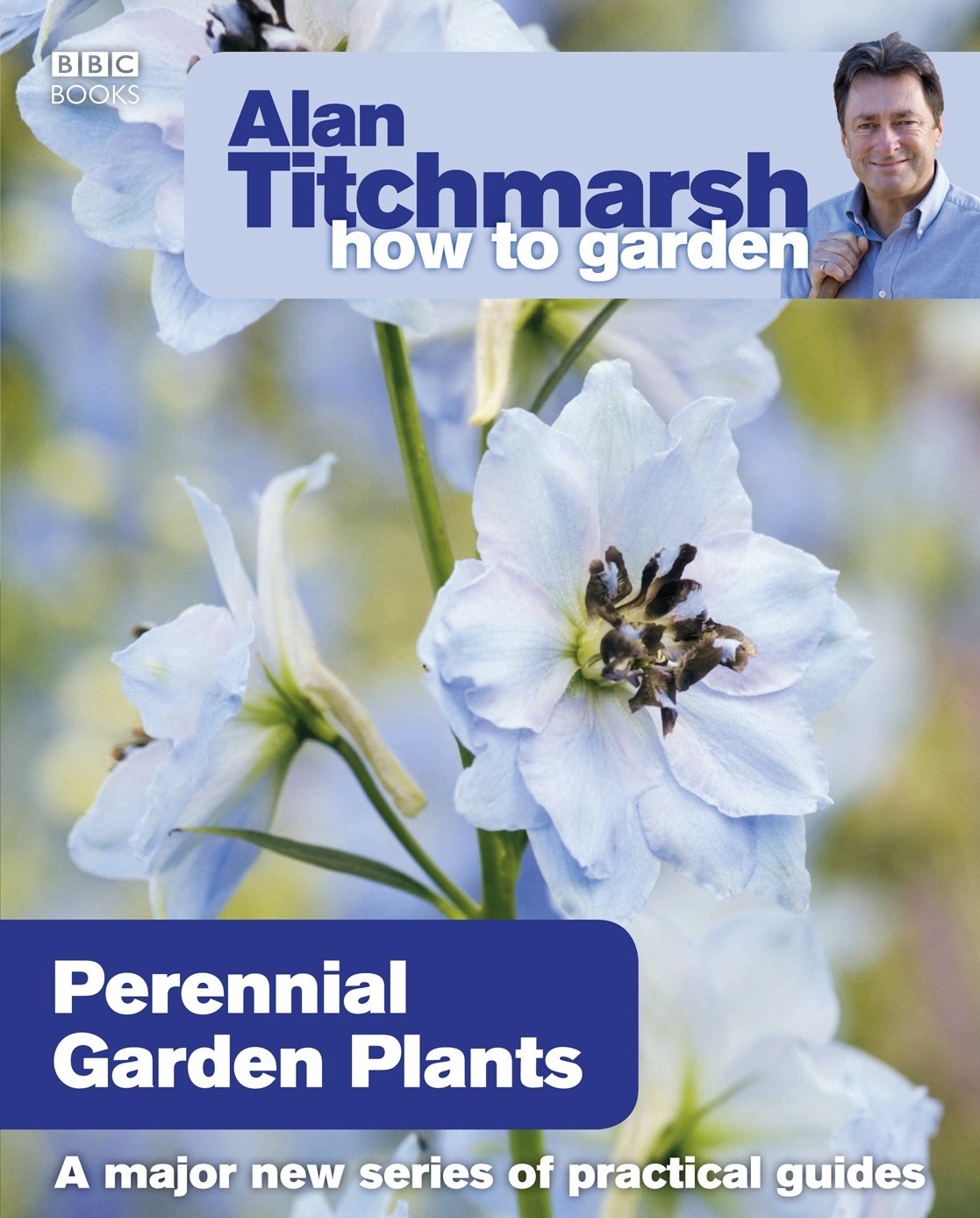 Alan Titchmarsh How to Garden: Perennial Garden Plants: 19