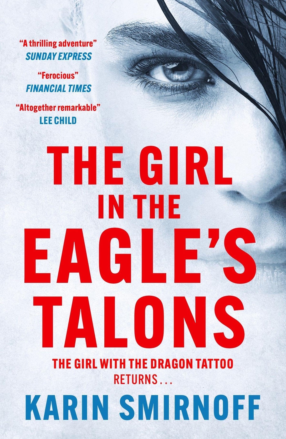 The Girl in the Eagle's Talons: the pulse-pounding DRAGON TATTOO thriller (Millennium, 7)
