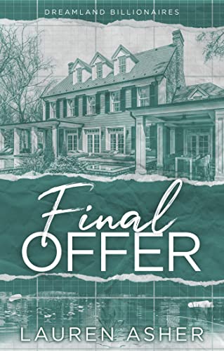 Final Offer: the Sunday Times bestselling second chance romance - Meet the new Dreamland billionaire...