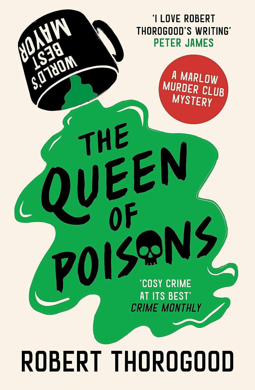 The Marlow Murder Club Mysteries Collection 3 Books Set By Robert Thorogood (The Marlow Murder Club, Death Comes to Marlow & The Queen of Poisons)